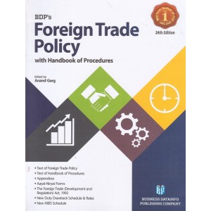 BDP's Foreign Trade Policy with Handbook of Procedures (FTP) by Anand Garg 